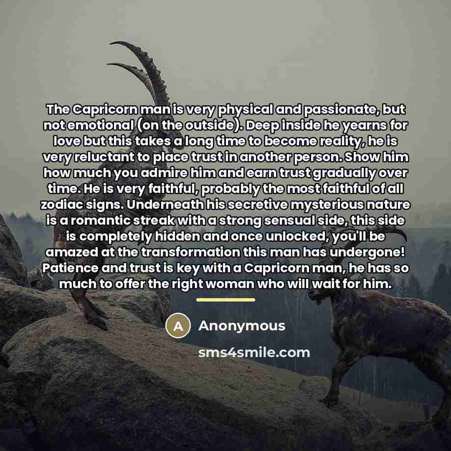 “The Capricorn man is very physical and passionate, but not…” quote by Anonymous