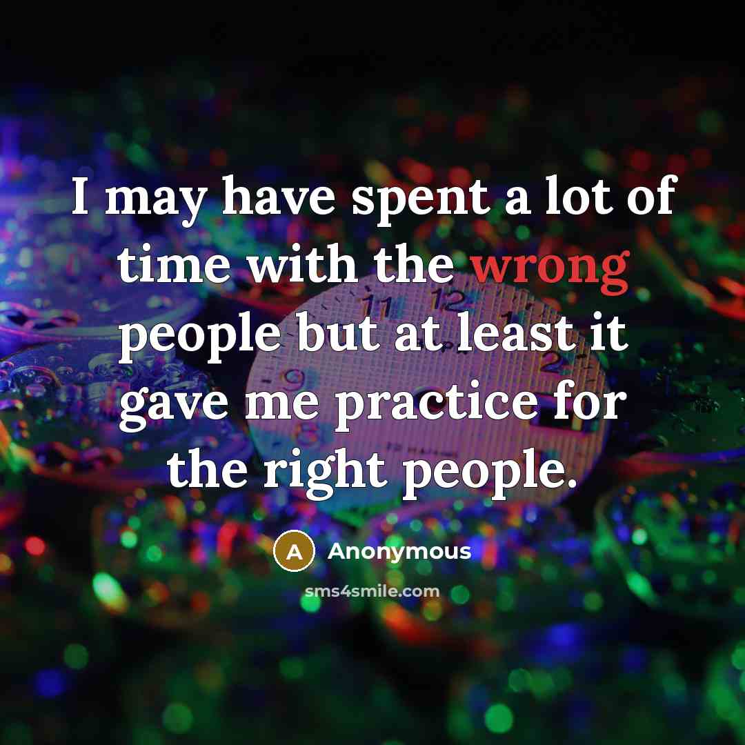 “I may have spent a lot of time with the…” quote by Anonymous