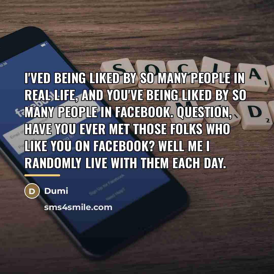 “I'ved being liked by so many people in real life,…” quote by Dumi