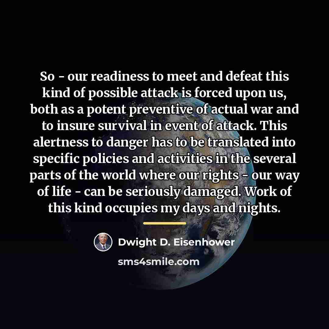 “So - our readiness to meet and defeat this kind…” quote by Dwight D. Eisenhower