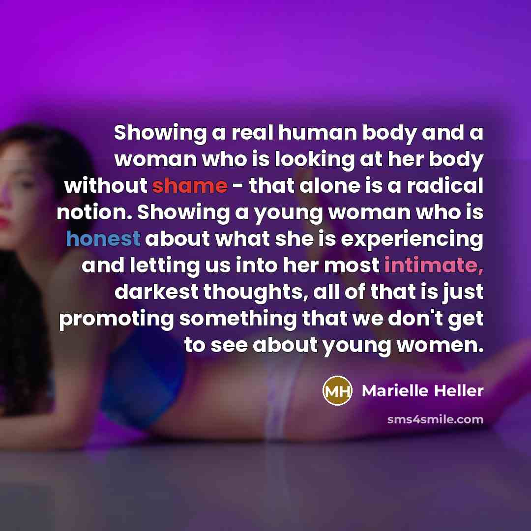 “Showing a real human body and a woman who is…” quote by Marielle Heller