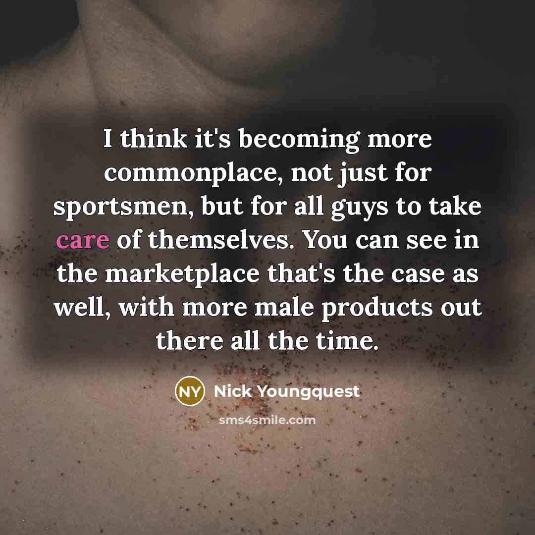 “I think it's becoming more commonplace, not just for sportsmen,…” quote by Nick Youngquest