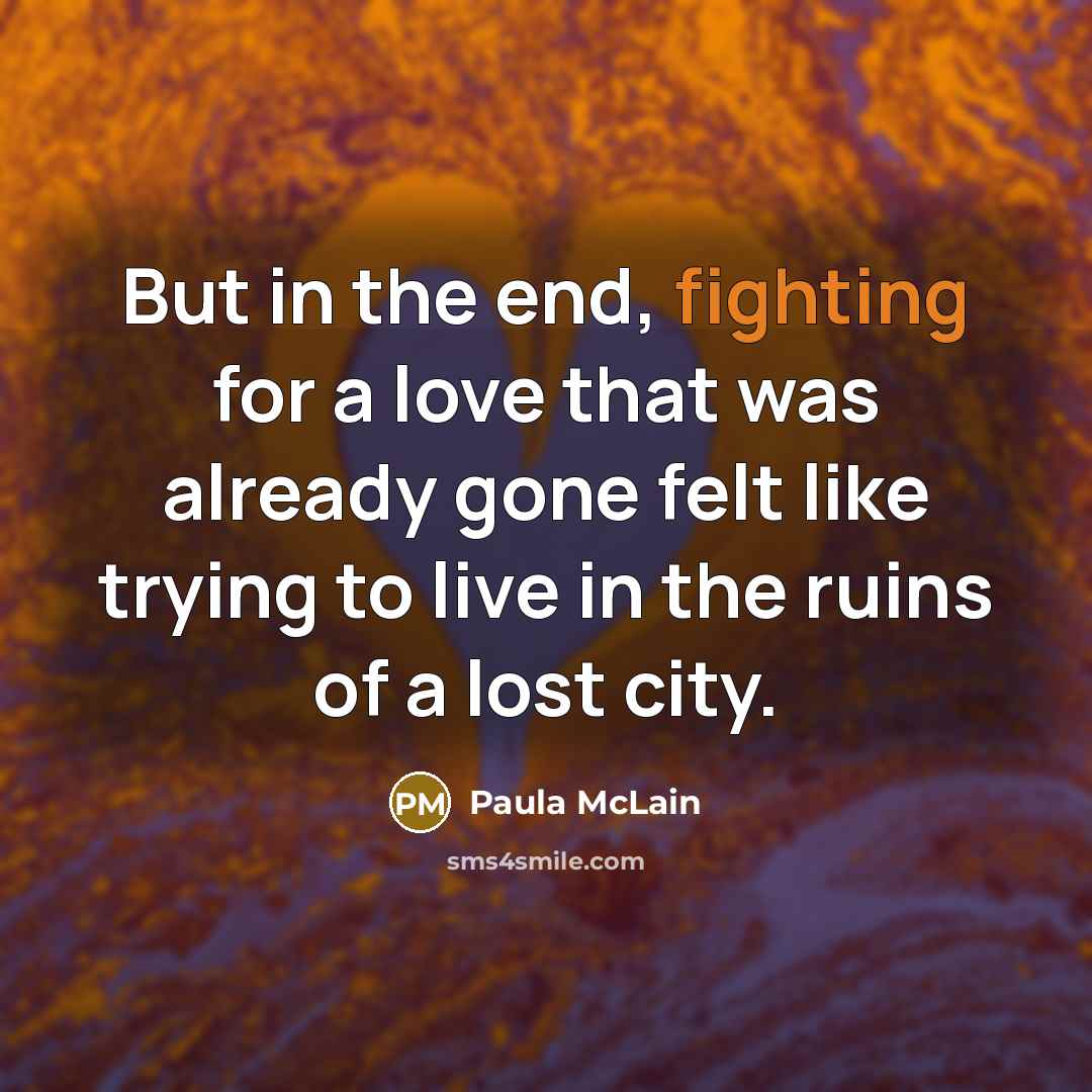 “But in the end, fighting for a love that was…” quote by Paula McLain