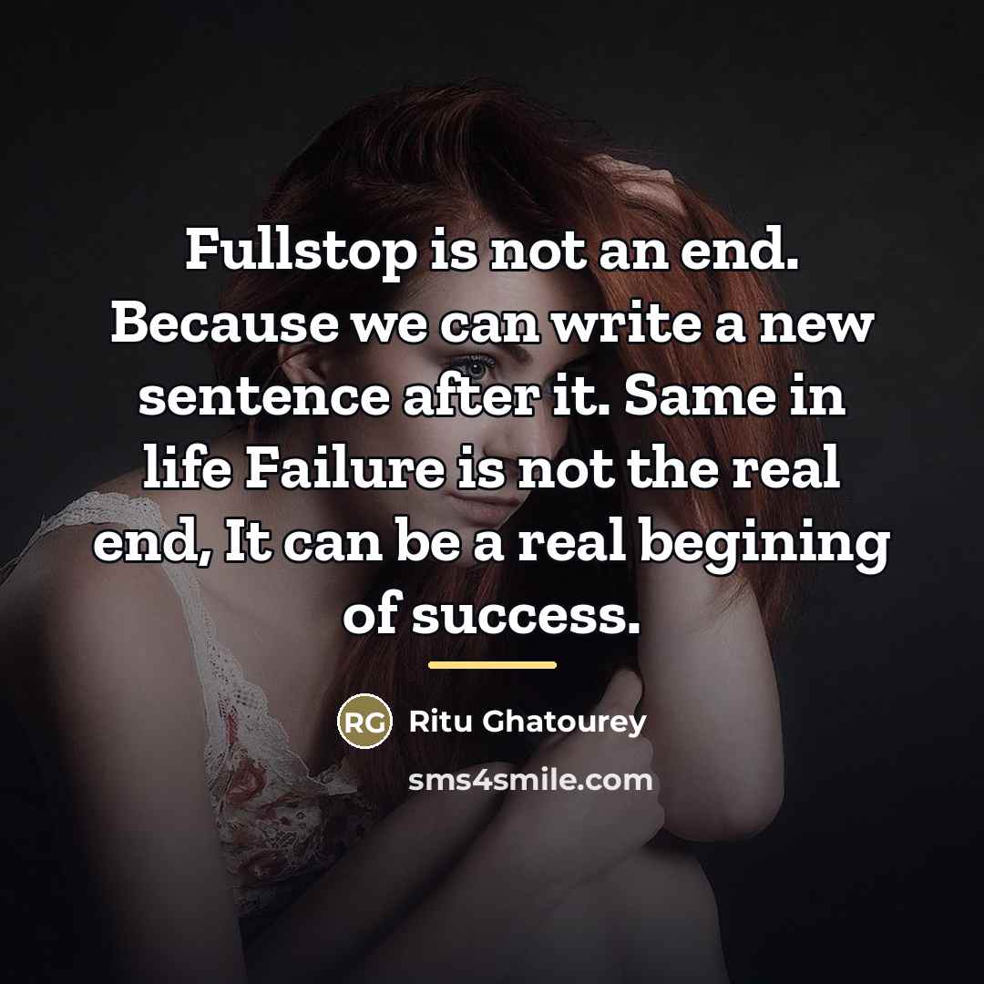 “Fullstop is not an end. Because we can write a…” quote by Ritu Ghatourey
