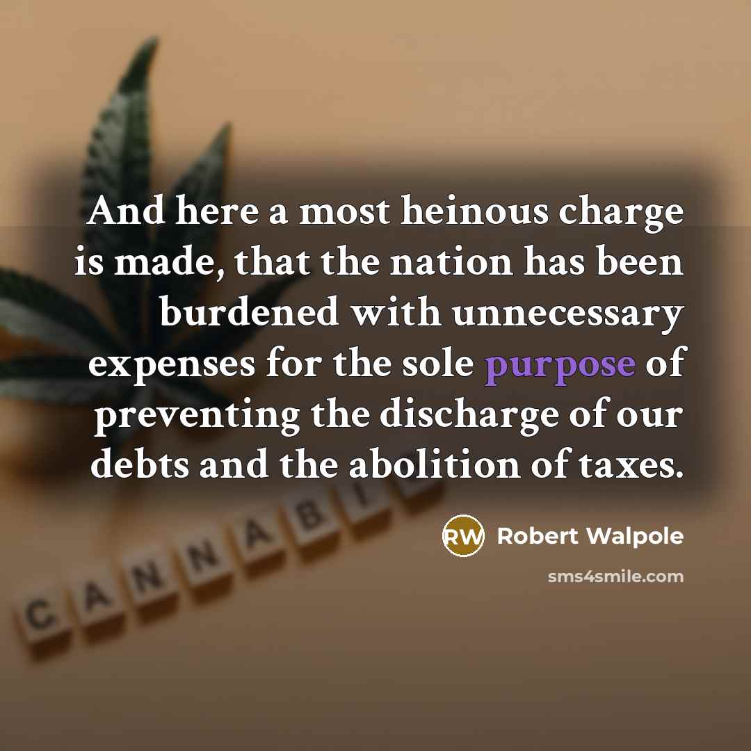 “And here a most heinous charge is made, that the…” quote by Robert Walpole