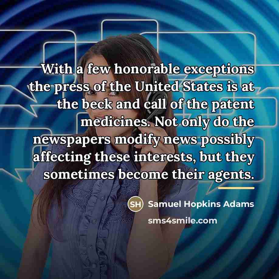 “With a few honorable exceptions the press of the United…” quote by Samuel Hopkins Adams