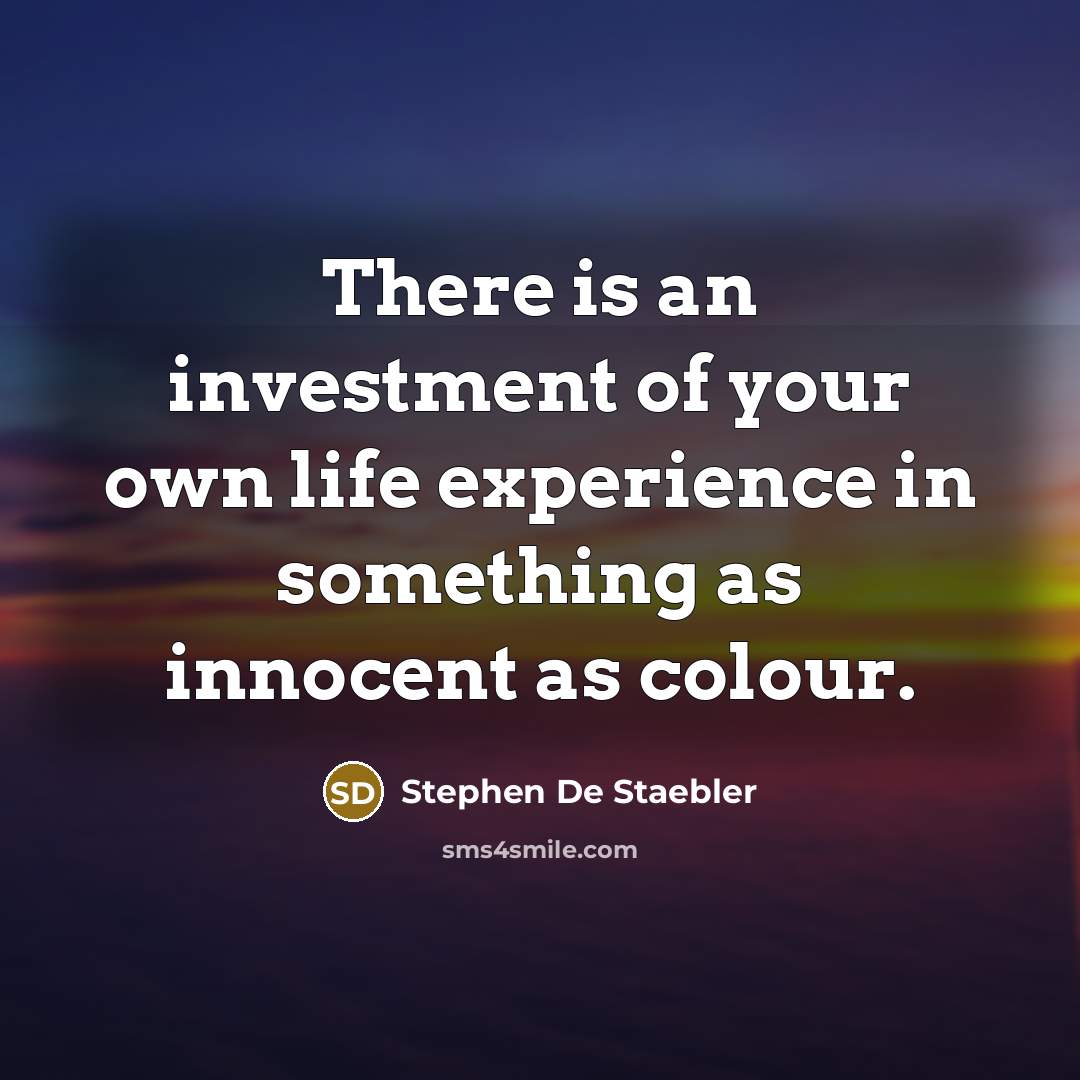 “There is an investment of your own life experience in…” quote by Stephen De Staebler