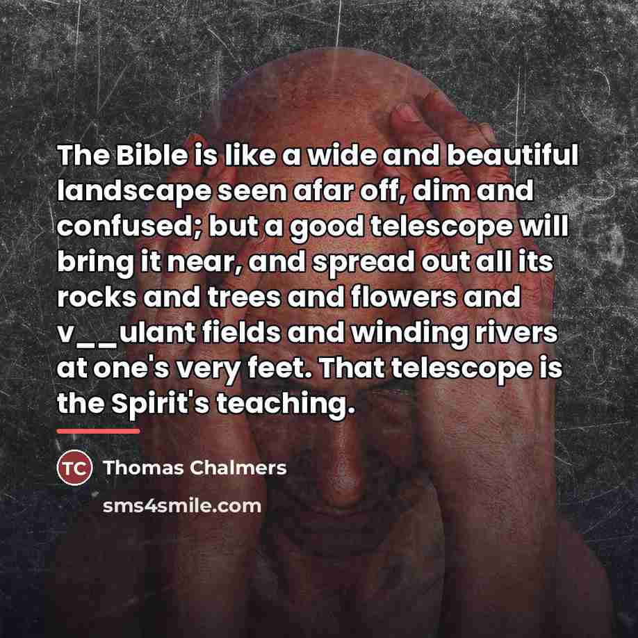 “The Bible is like a wide and beautiful landscape seen…” quote by Thomas Chalmers