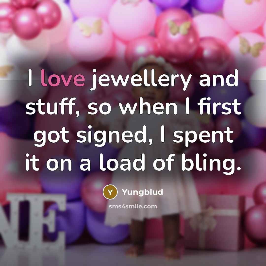 “I love jewellery and stuff, so when I first got…” quote by Yungblud