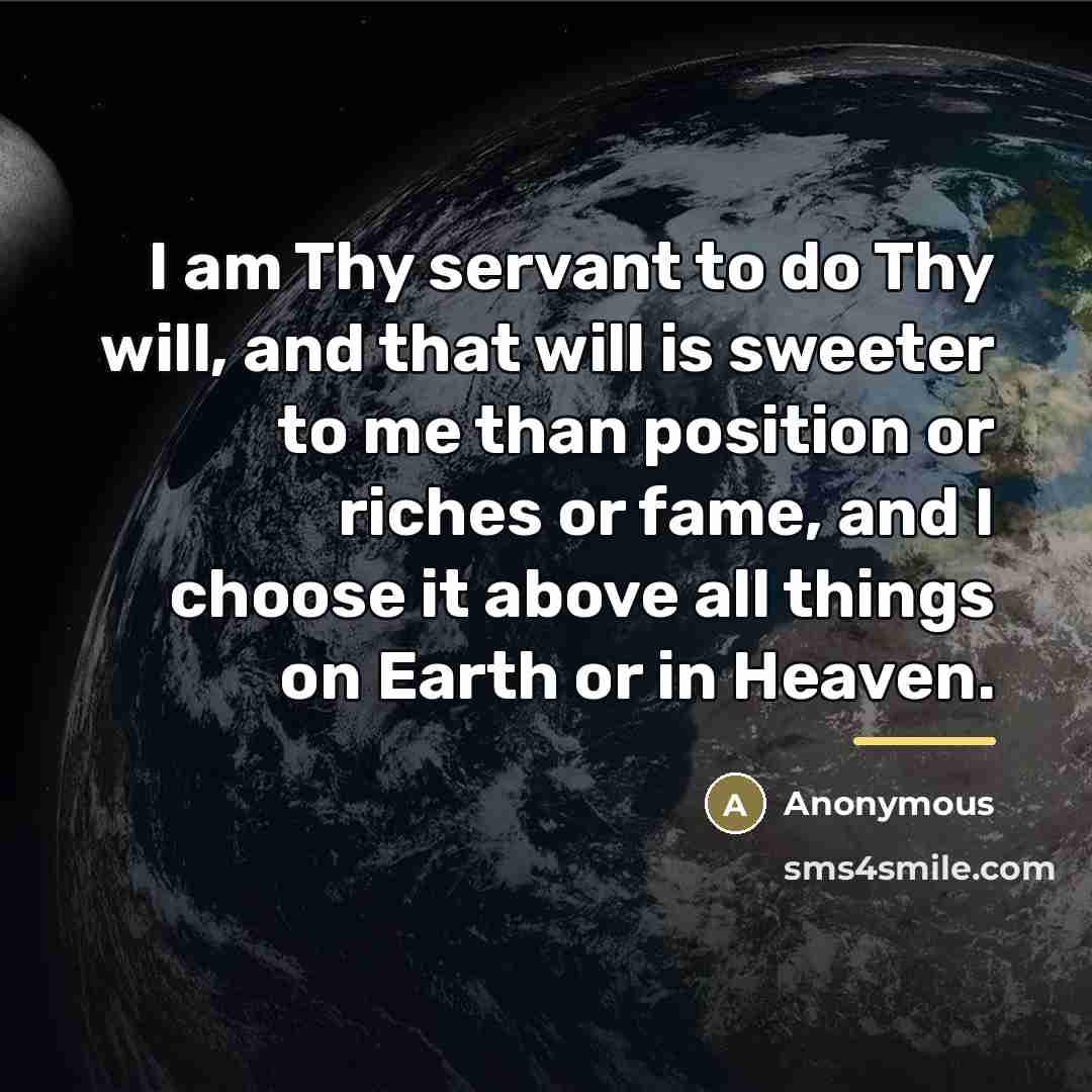 “I am Thy servant to do Thy will, and that…” quote by Anonymous