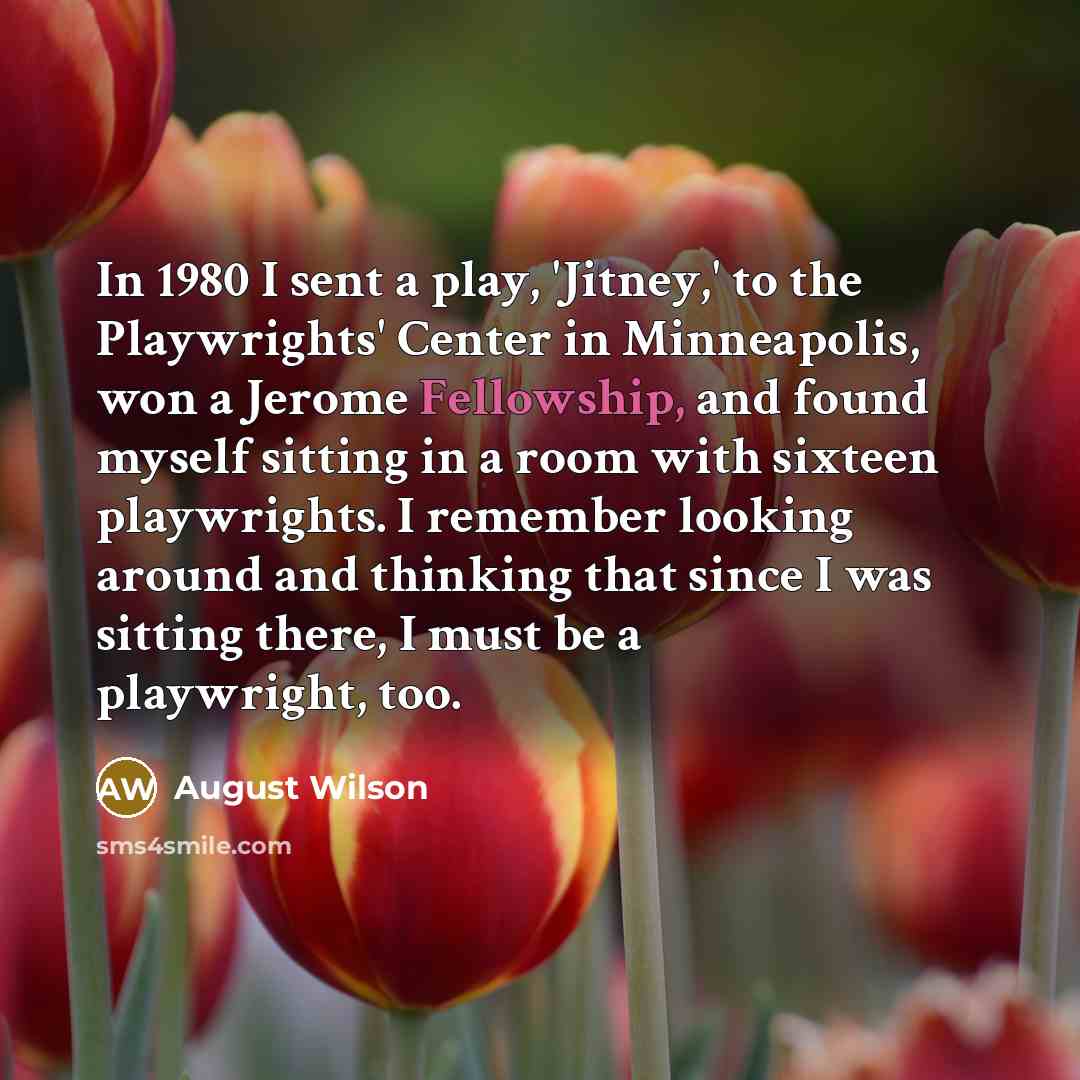 “In 1980 I sent a play, 'Jitney,' to the Playwrights'…” quote by August Wilson