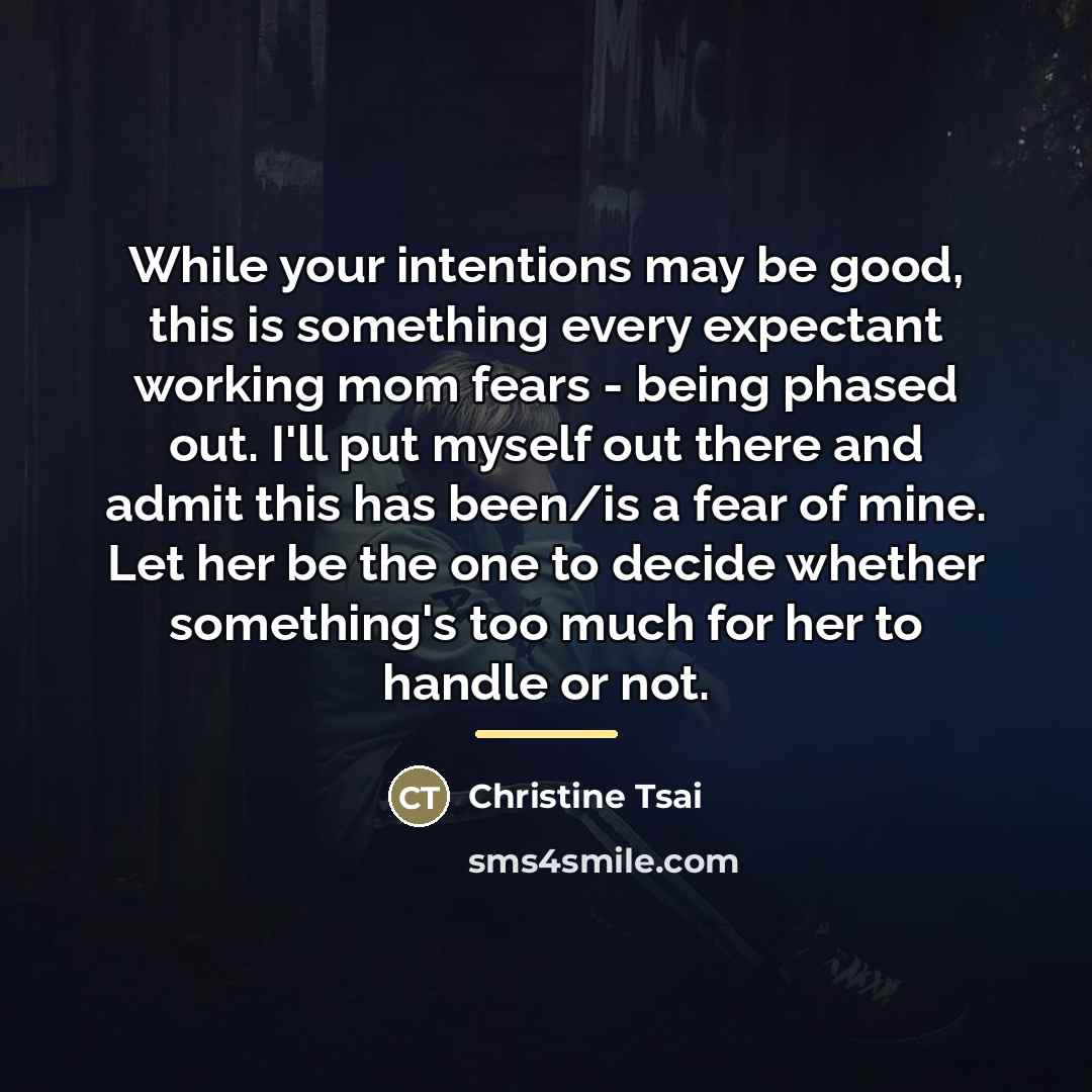 “While your intentions may be good, this is something every…” quote by Christine Tsai