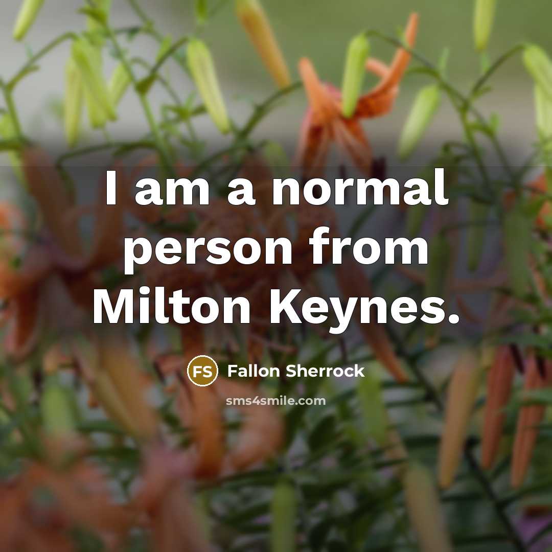 “I am a normal person from Milton Keynes.…” quote by Fallon Sherrock