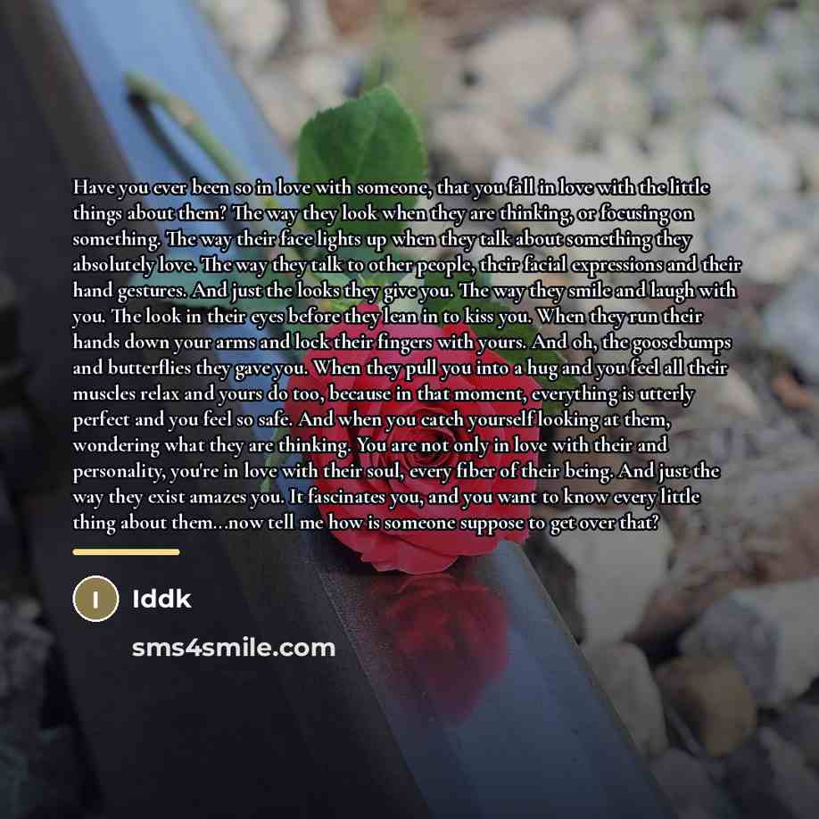 “Have you ever been so in love with someone, that…” quote by Iddk