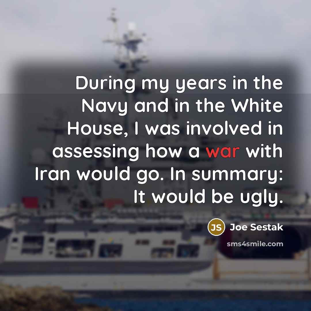 “During my years in the Navy and in the White…” quote by Joe Sestak