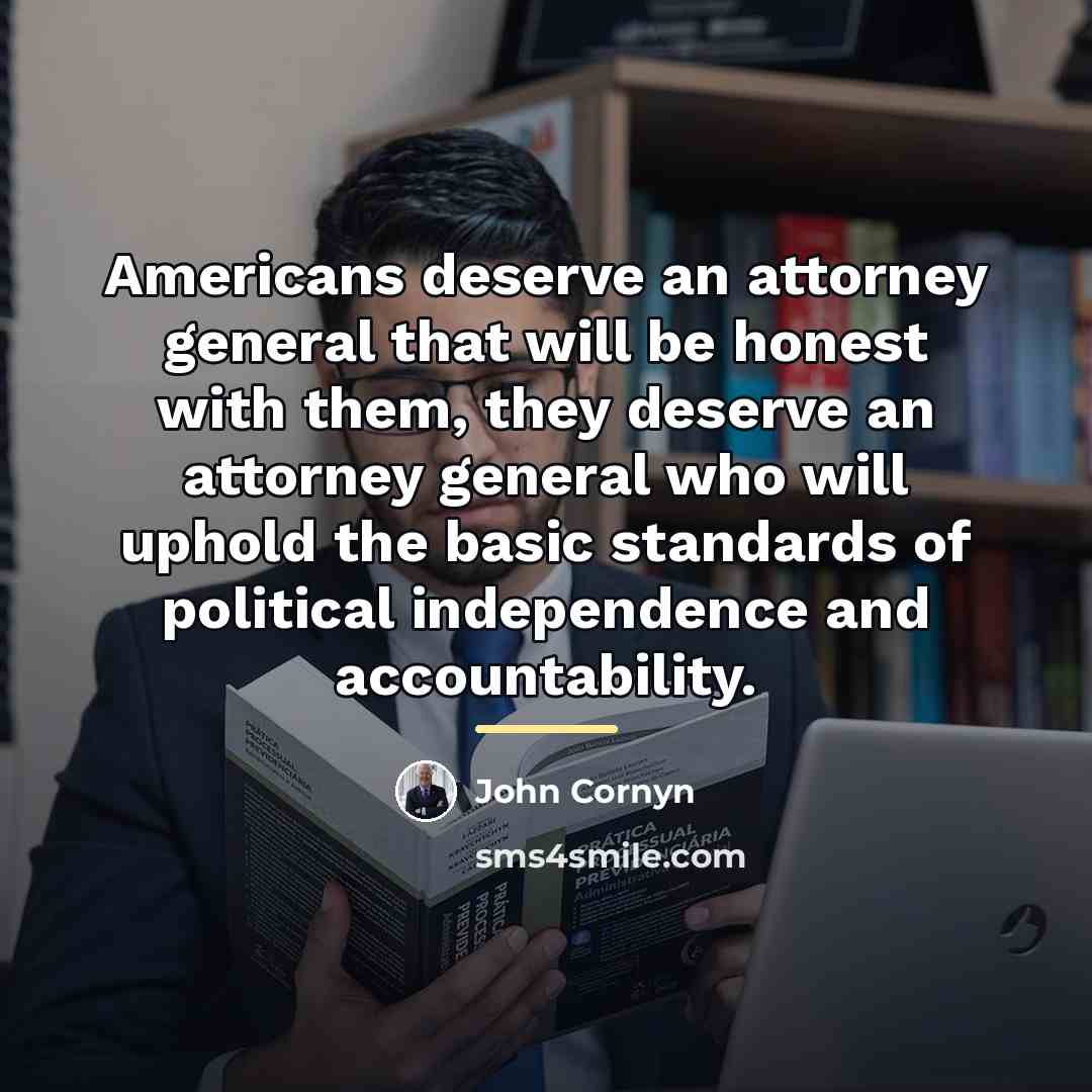 “Americans deserve an attorney general that will be honest with…” quote by John Cornyn
