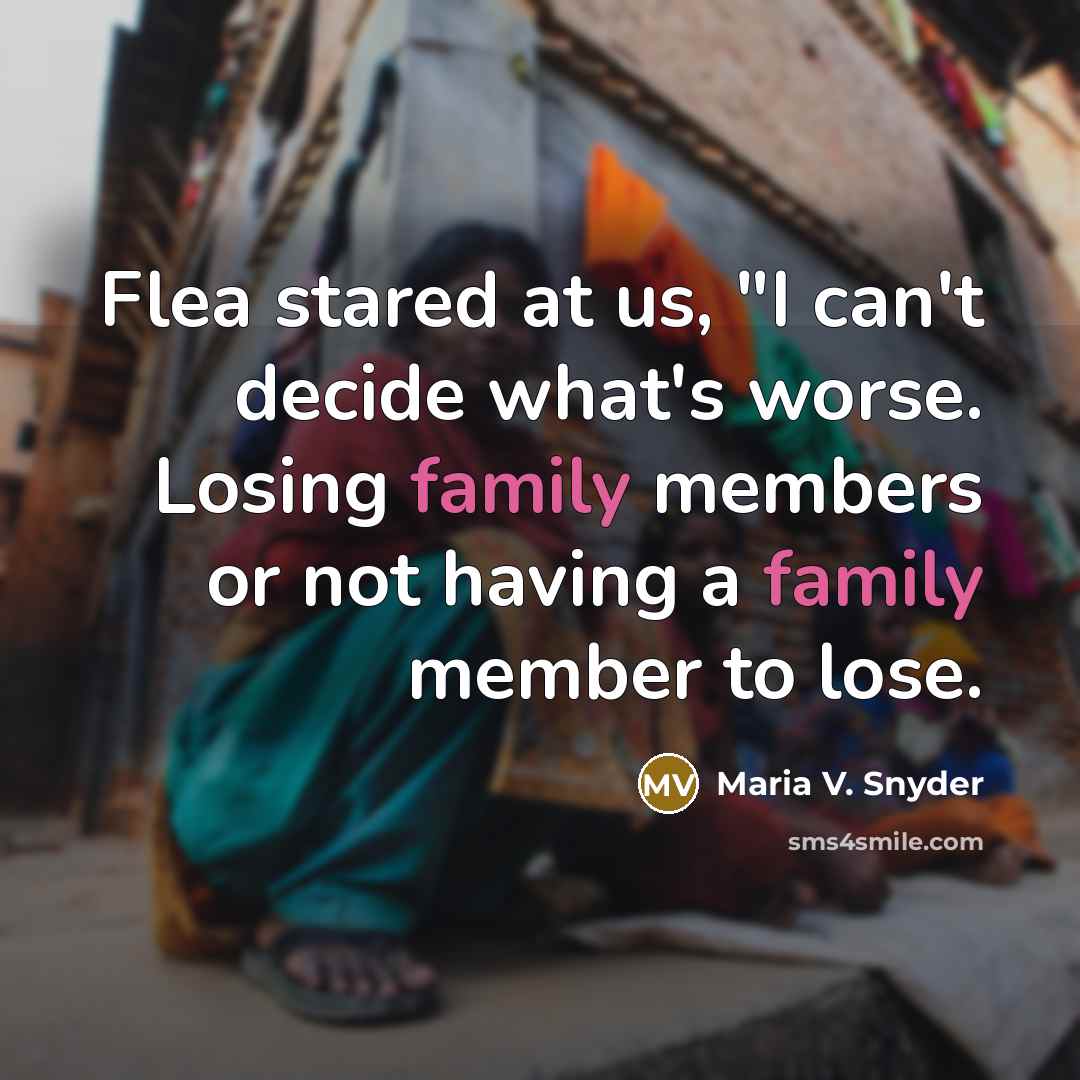 “Flea stared at us, "I can't decide what's worse. Losing…” quote by Maria V. Snyder