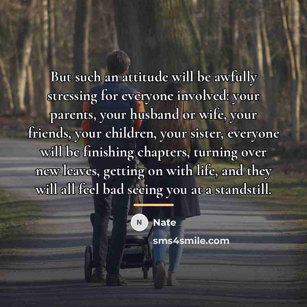 “But such an attitude will be awfully stressing for everyone…” quote by Nate