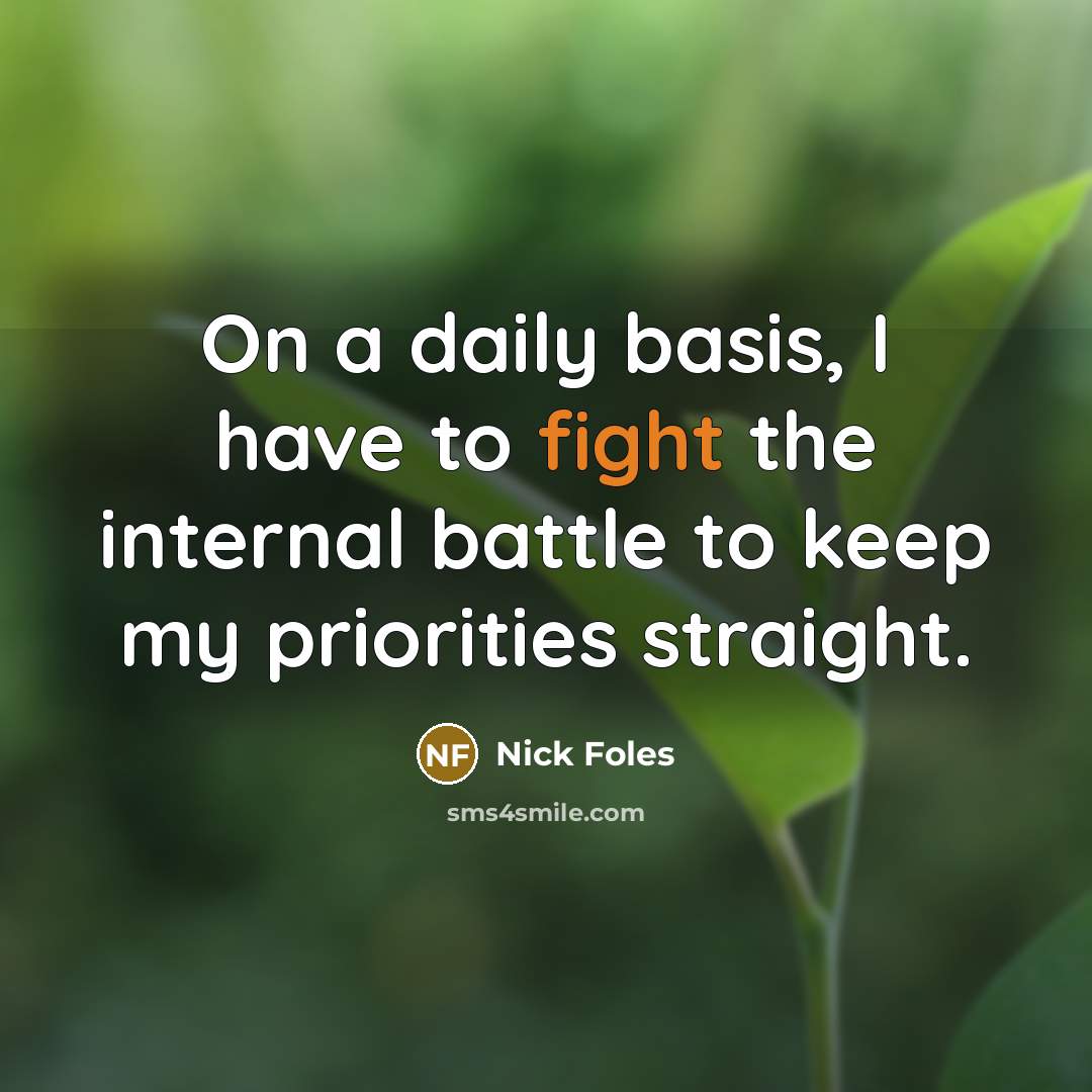 “On a daily basis, I have to fight the internal…” quote by Nick Foles