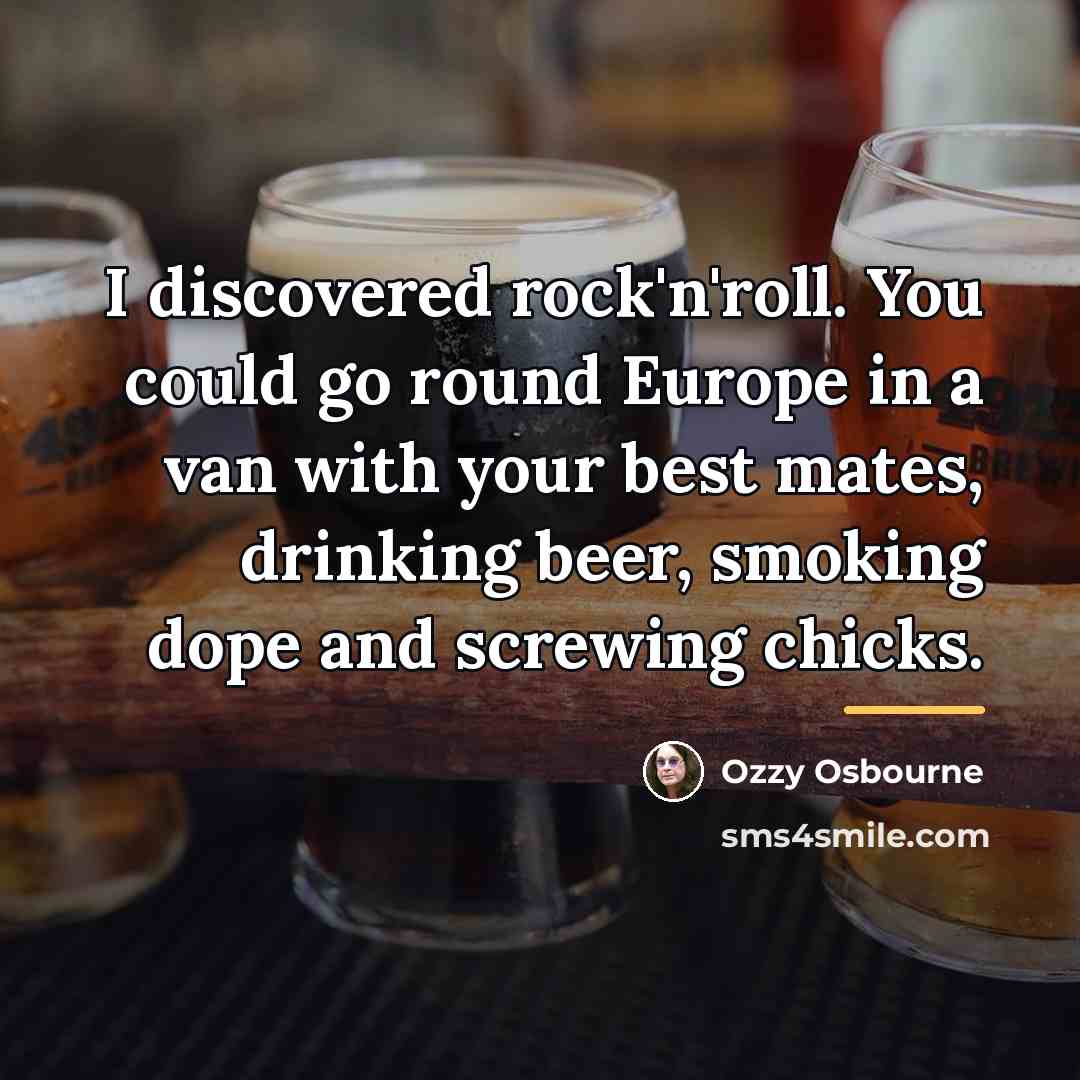 “I discovered rock'n'roll. You could go round Europe in a…” quote by Ozzy Osbourne