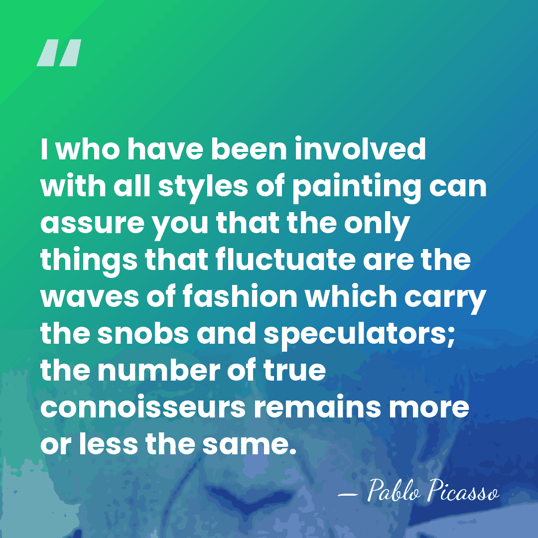 I who have been involved with all styles of painting can assure&hellip; - Pablo Picasso