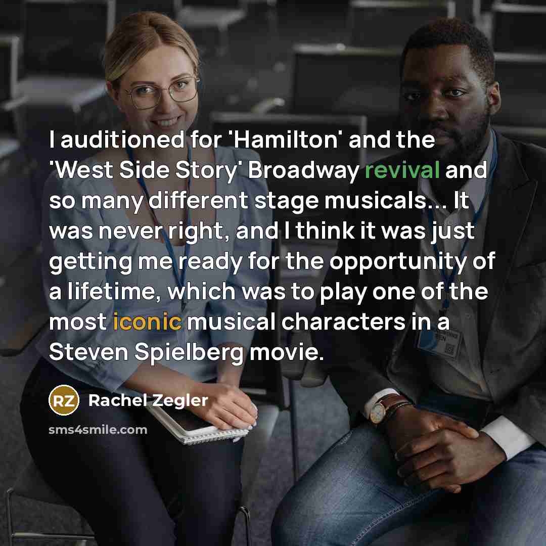 “I auditioned for 'Hamilton' and the 'West Side Story' Broadway…” quote by Rachel Zegler