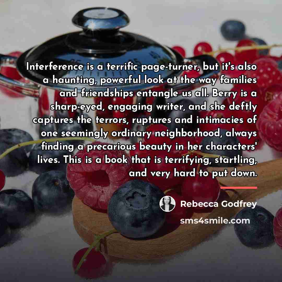 “Interference is a terrific page-turner, but it's also a haunting,…” quote by Rebecca Godfrey