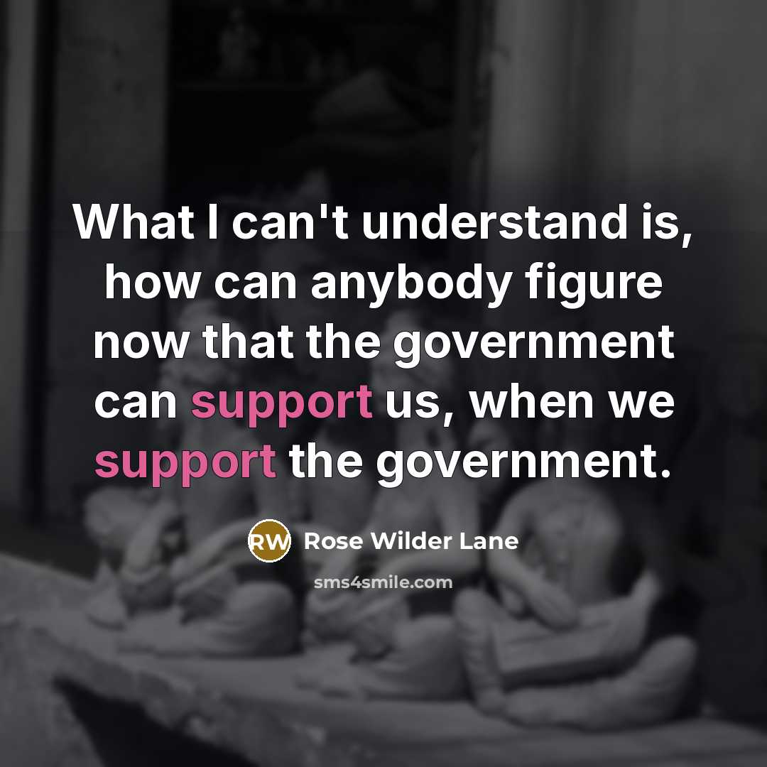 “What I can't understand is, how can anybody figure now…” quote by Rose Wilder Lane