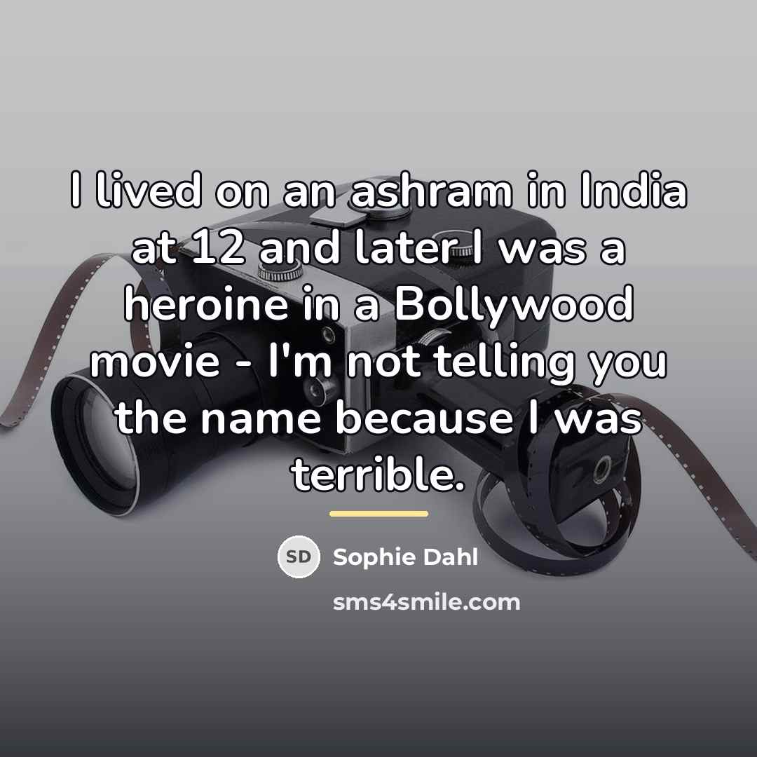 “I lived on an ashram in India at 12 and…” quote by Sophie Dahl