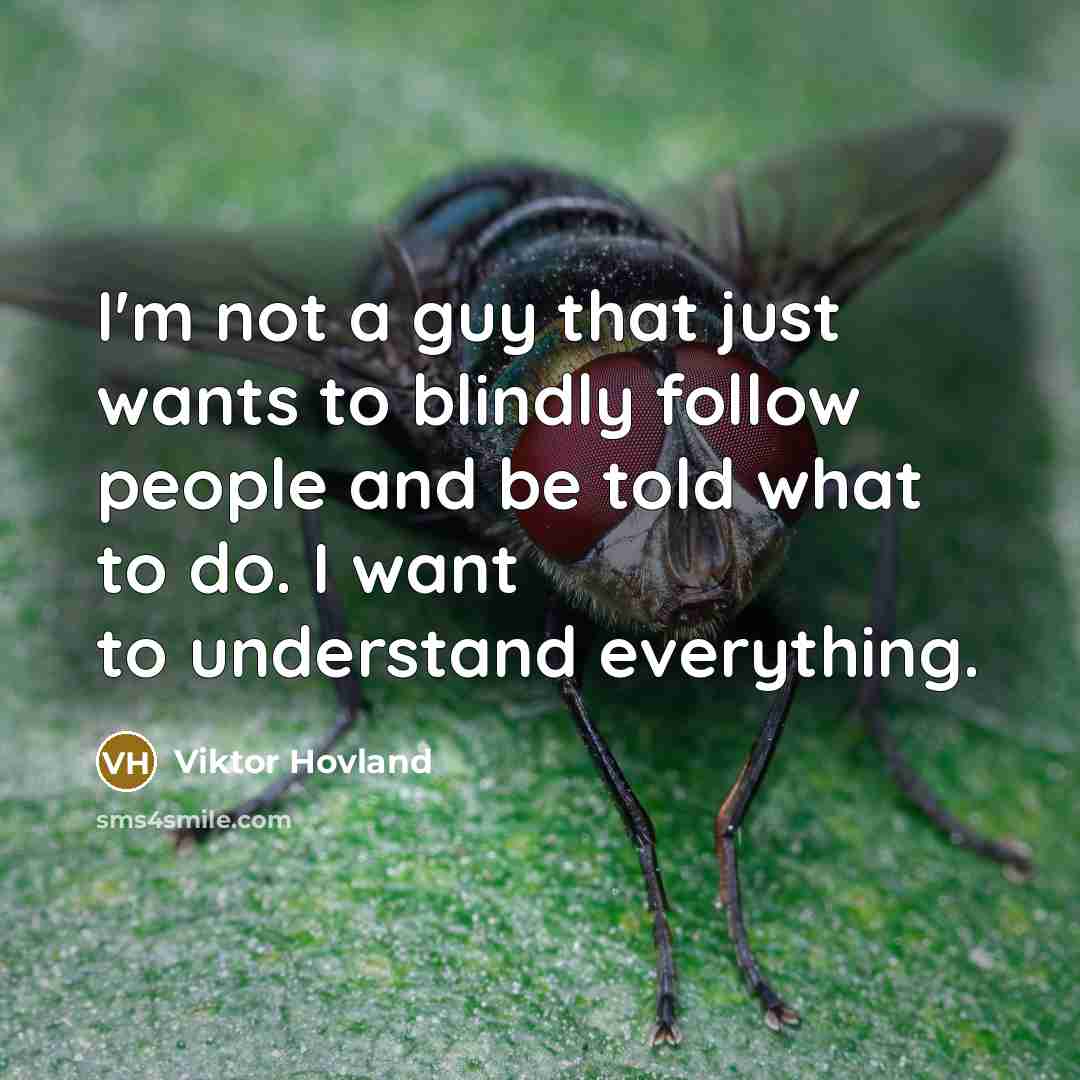 “I'm not a guy that just wants to blindly follow…” quote by Viktor Hovland