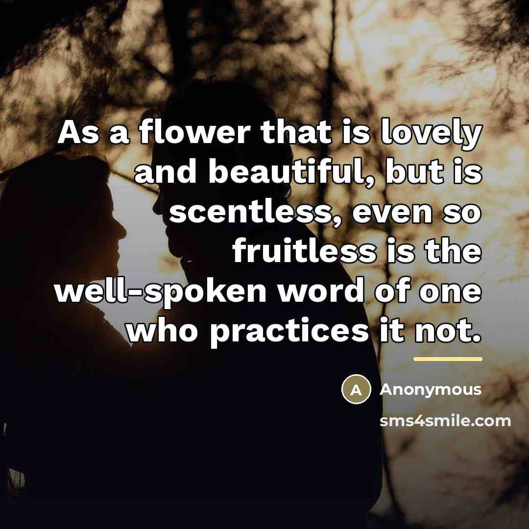 “As a flower that is lovely and beautiful, but is…” quote by Anonymous