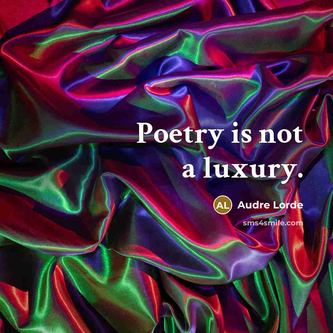 “Poetry is not a luxury.…” quote by Audre Lorde
