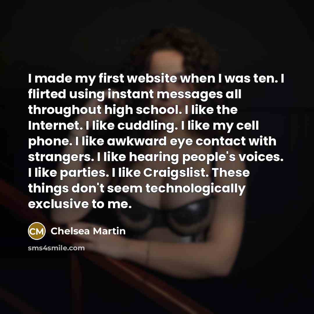 “I made my first website when I was ten. I…” quote by Chelsea Martin