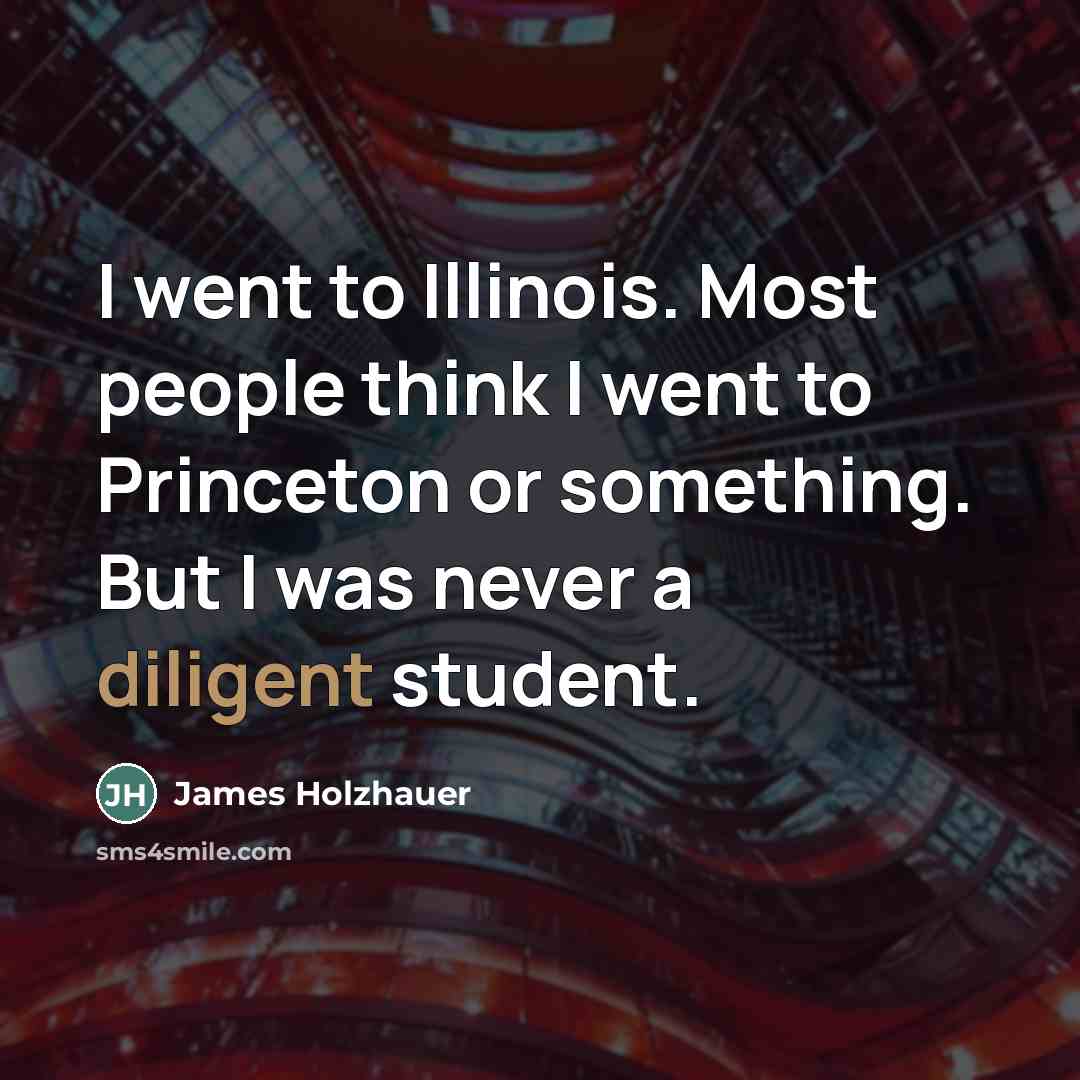 “I went to Illinois. Most people think I went to…” quote by James Holzhauer