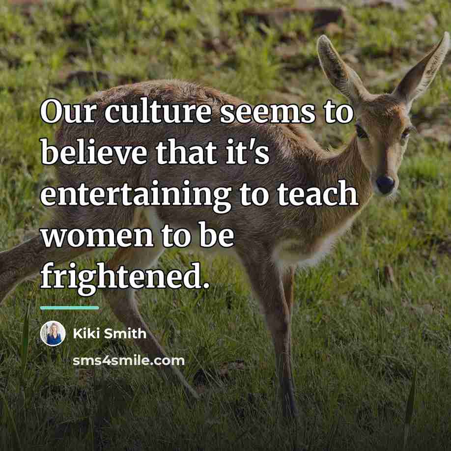 “Our culture seems to believe that it's entertaining to teach…” quote by Kiki Smith
