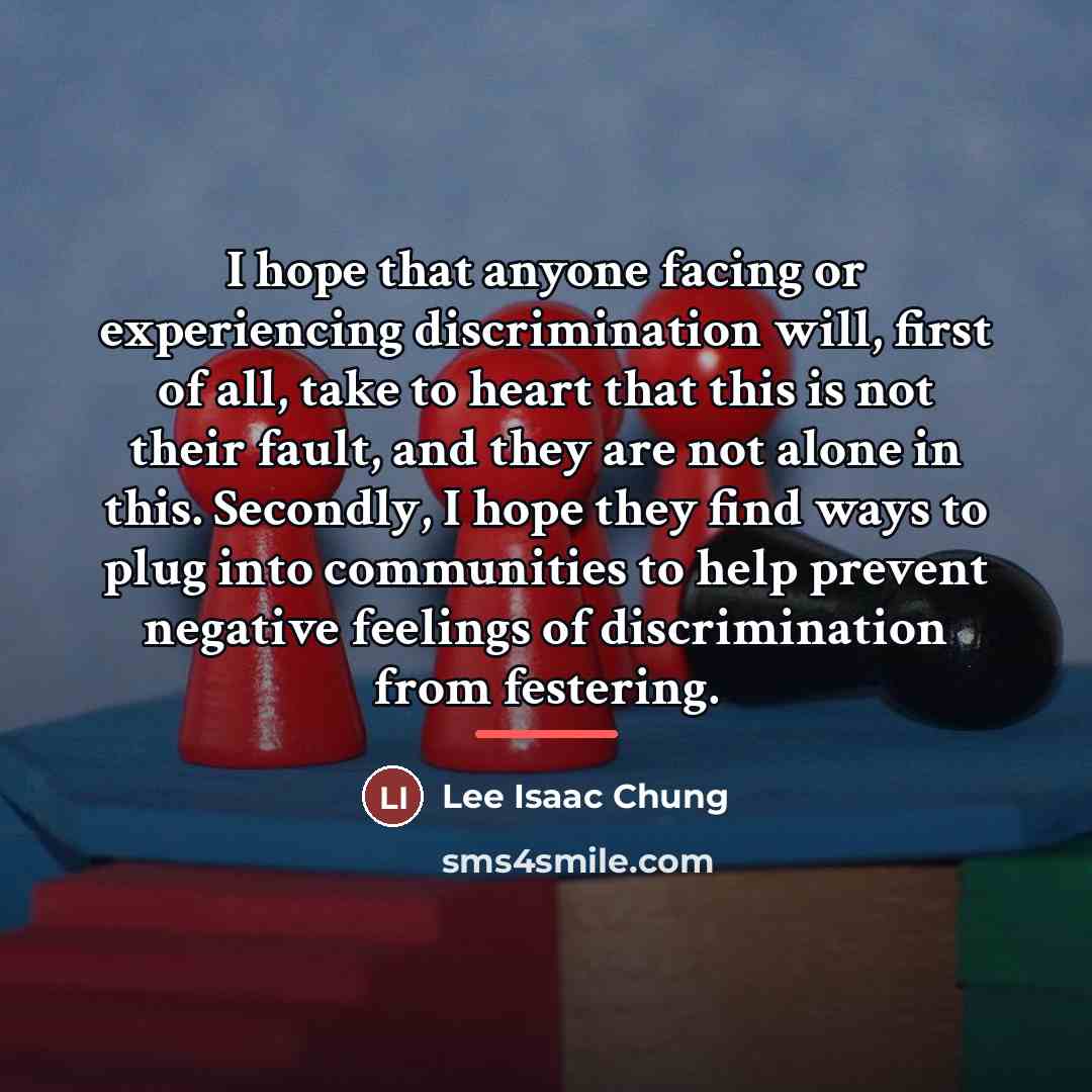 “I hope that anyone facing or experiencing discrimination will, first…” quote by Lee Isaac Chung