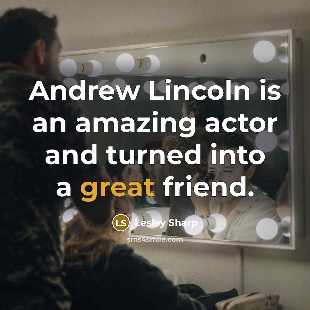 “Andrew Lincoln is an amazing actor and turned into a…” quote by Lesley Sharp