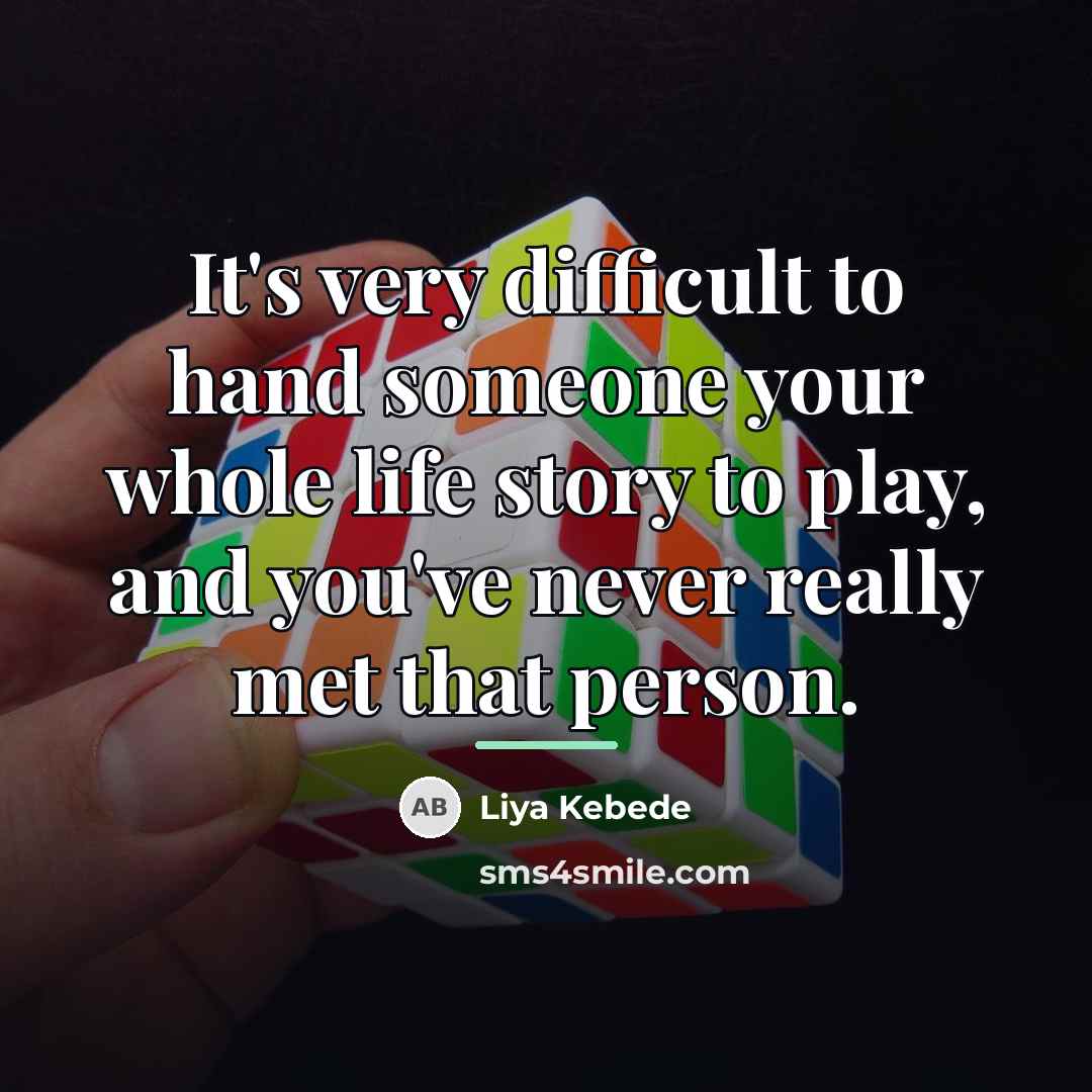 “It's very difficult to hand someone your whole life story…” quote by Liya Kebede