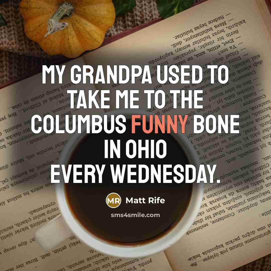 “My grandpa used to take me to the Columbus Funny…” quote by Matt Rife