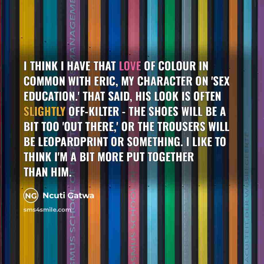 “I think I have that love of colour in common…” quote by Ncuti Gatwa