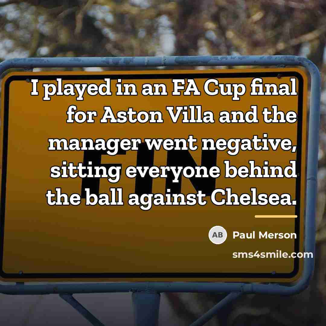 “I played in an FA Cup final for Aston Villa…” quote by Paul Merson