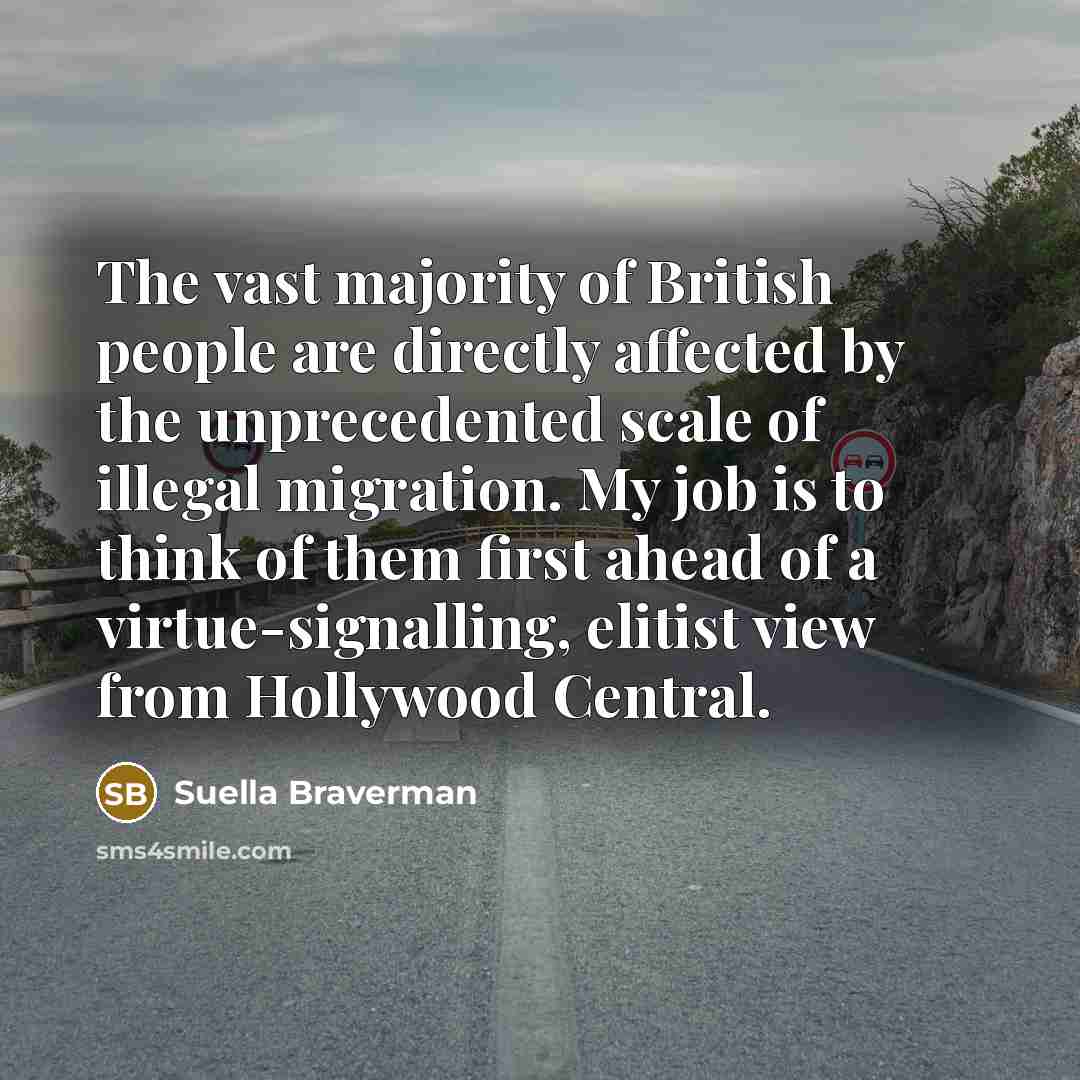 “The vast majority of British people are directly affected by…” quote by Suella Braverman