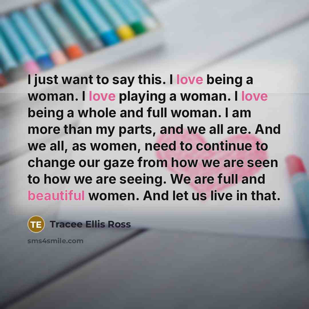 “I just want to say this. I love being a…” quote by Tracee Ellis Ross