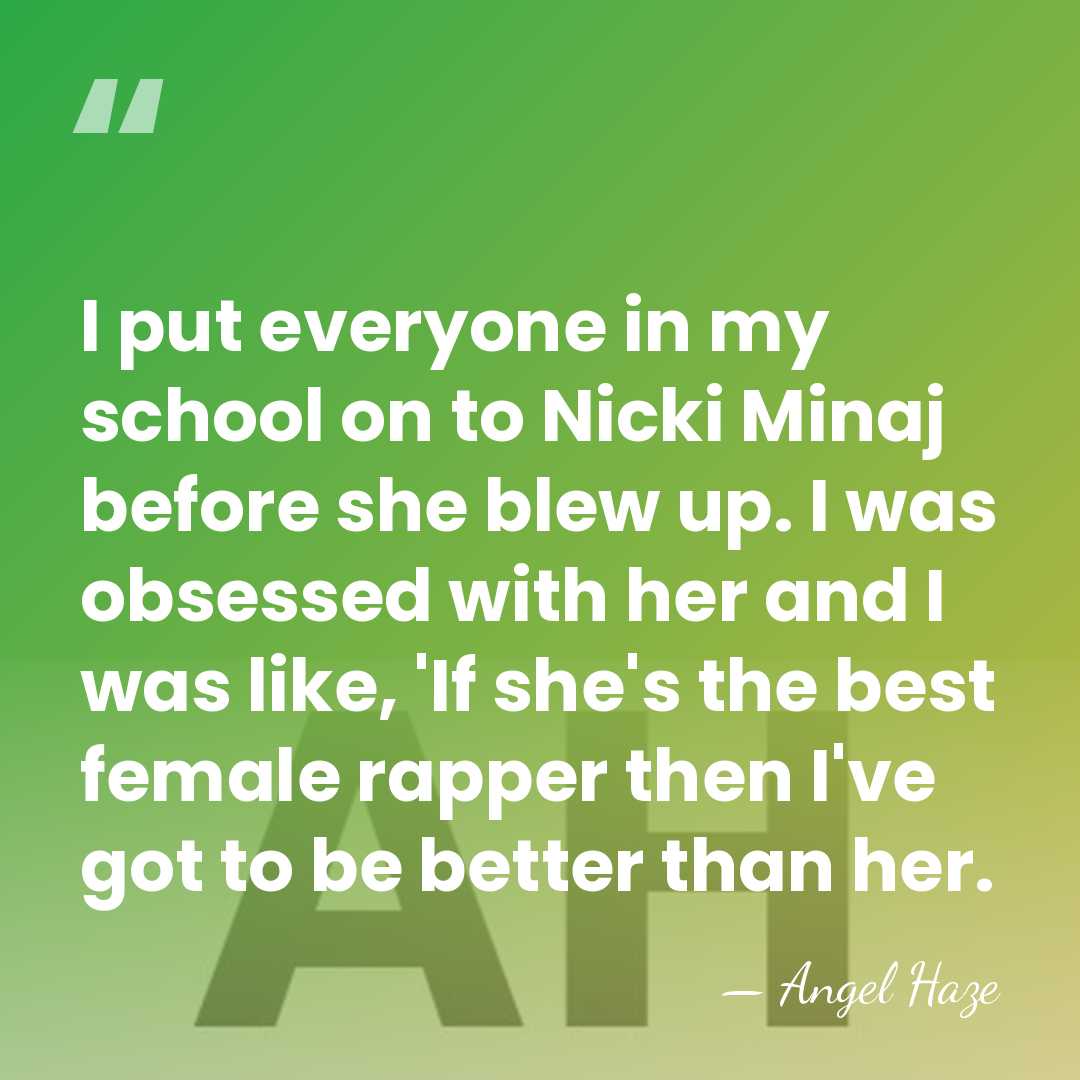 I put everyone in my school on to Nicki Minaj before she&hellip; - Angel Haze