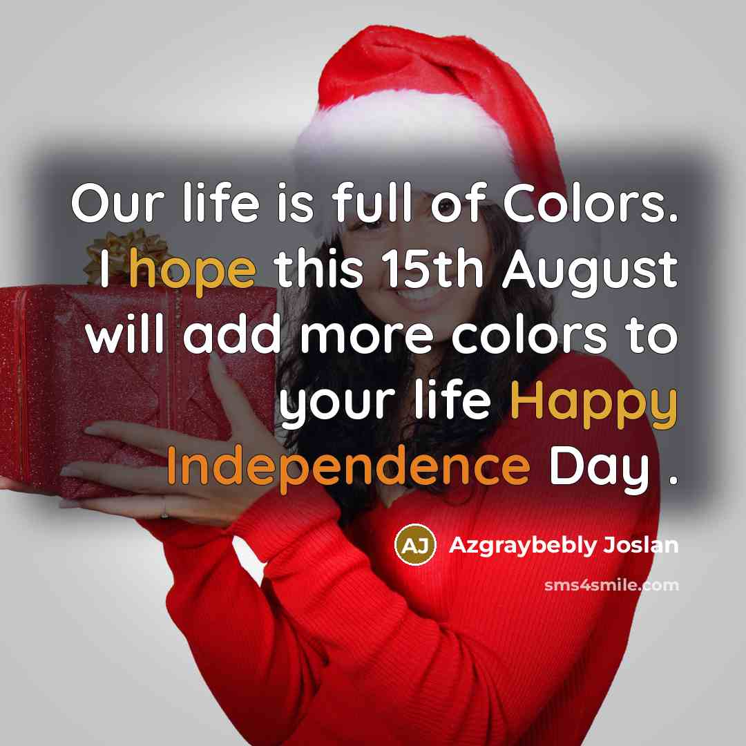“Our life is full of Colors. I hope this 15th…” quote by Azgraybebly Joslan