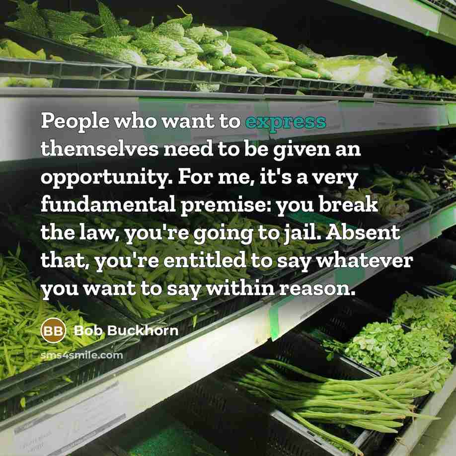 “People who want to express themselves need to be given…” quote by Bob Buckhorn