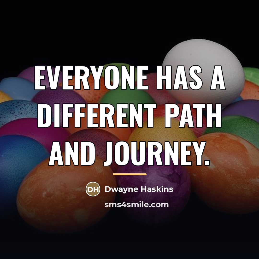“Everyone has a different path and journey.…” quote by Dwayne Haskins