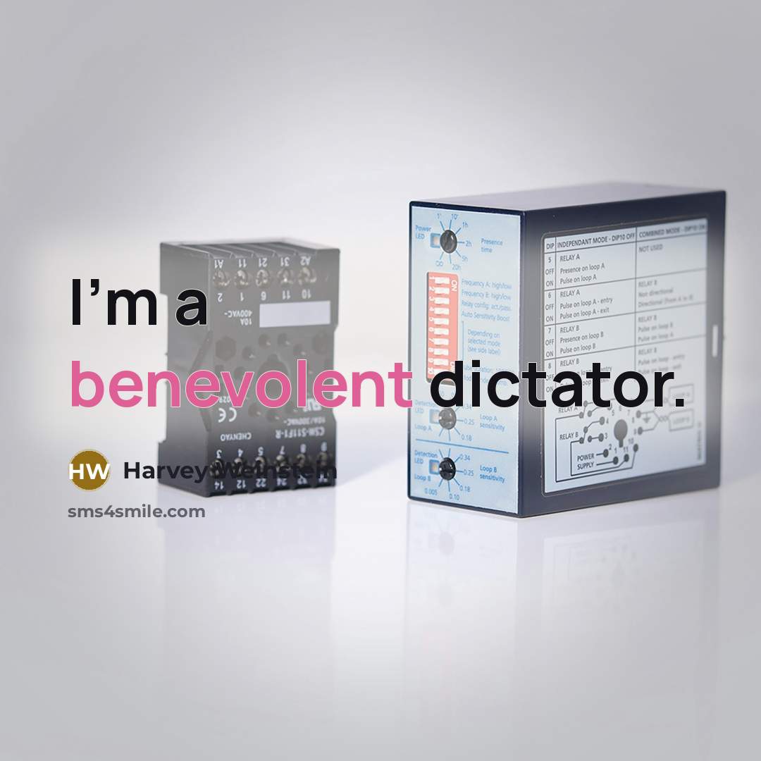 “I'm a benevolent dictator.…” quote by Harvey Weinstein