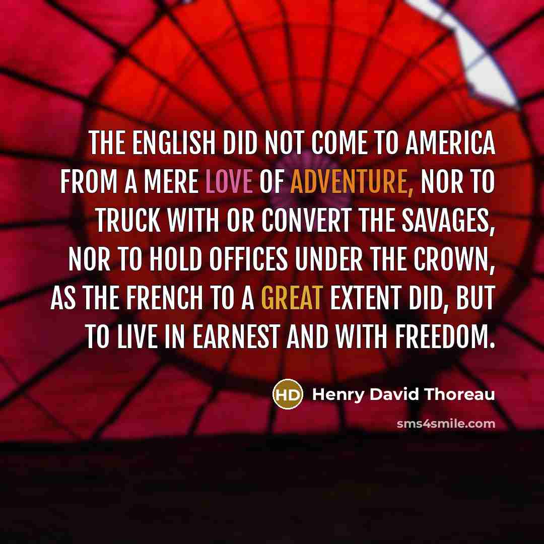 “The English did not come to America from a mere…” quote by Henry David Thoreau