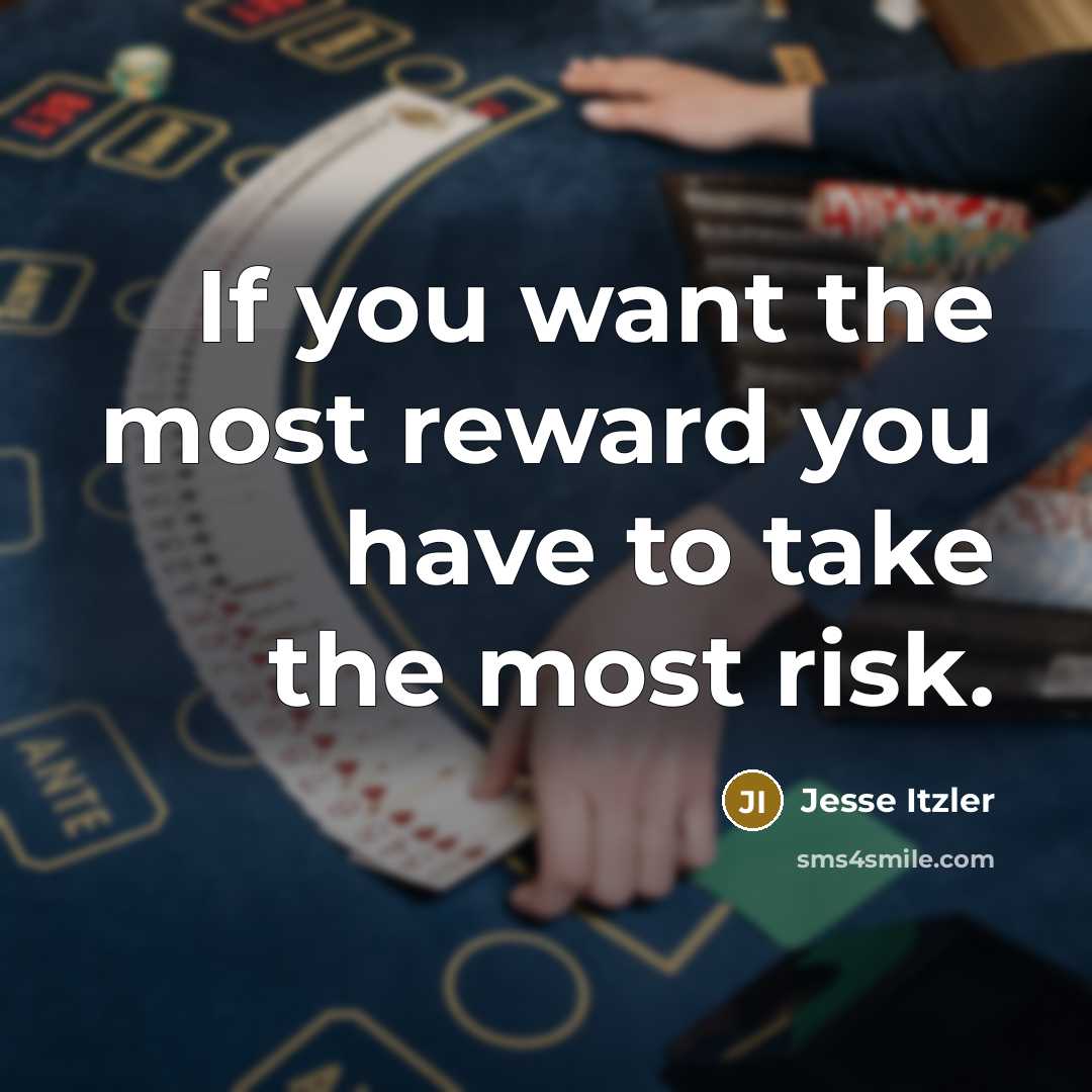 “If you want the most reward you have to take…” quote by Jesse Itzler
